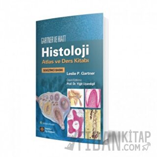 Gartner ve Hiatt Histoloji Atlas ve Ders Kitabı