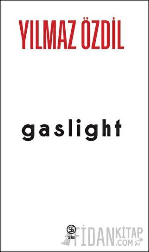 Gaslight (Ciltli) Yılmaz Özdil
