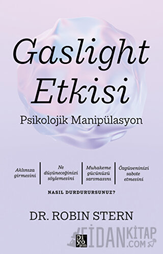 Gaslight Etkisi - Psikolojik Manipülasyon