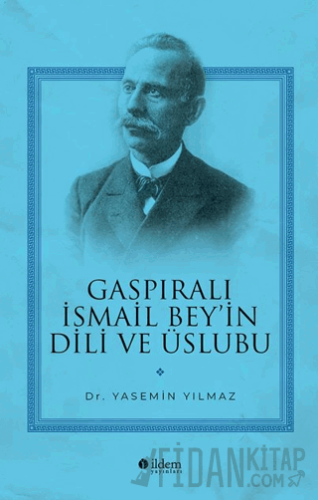 Gaspıralı İsmail Bey'in Dili ve Üslubu