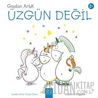 Gaston Artık Üzgün Değil - Gaston'un Duyguları