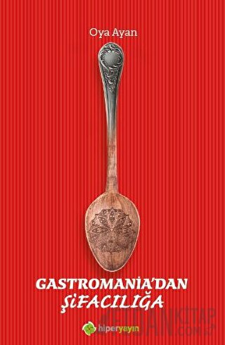Gastromania’dan Şifacılığa