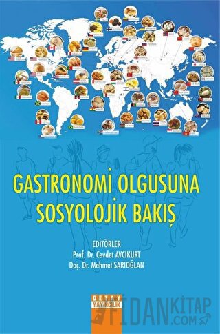 Gastronomi Olgusuna Sosyolojik Bakış Cevdet Avcıkurt