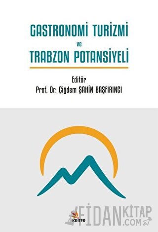 Gastronomi Turizmi ve Trabzon Potansiyeli