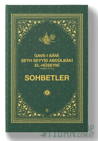 Gavsı Sani Şeyh Seyyid Abdülbaki El-Hüseyni (k.s.) Sohbetler - 2 (Ciltli)
