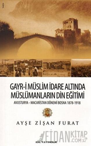 Gayr-i Müslim İdare Altında Müslümanların Din Eğitimi