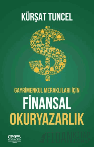 Gayrimenkul Meraklıları İçin Finansal Okuryazarlık