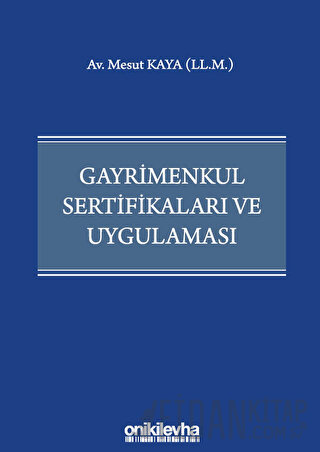 Gayrimenkul Sertifikaları ve Uygulaması Mesut Kaya