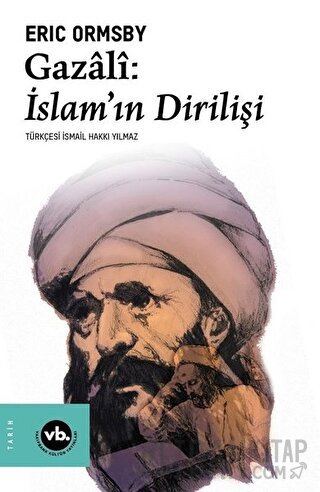 Gazali: İslam'ın Dirilişi