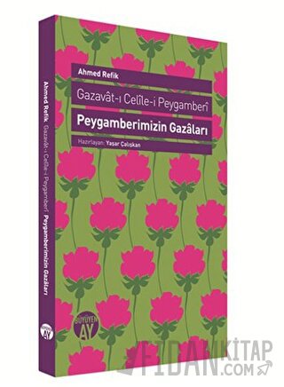 Gazavat-ı Celile-i Peygamberi / Peygamberimizin Gazaları