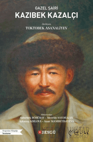 Gazel Şairi Kazıbek Kazalçı