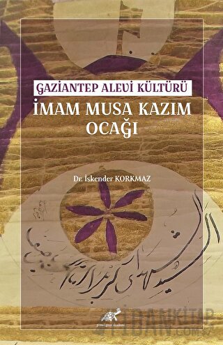 Gaziantep Alevi Kültürü İmam Musa Kazım Ocağı