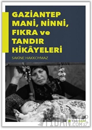 Gaziantep Mani, Ninni, Fıkra ve Tandır Hikayeleri