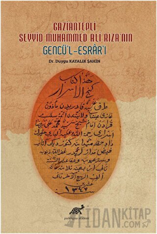 Gaziantepli Seyyid Muhammed Ali Rıza'nın Gencü'l-Esrar'ı