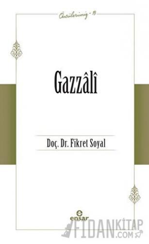 Gazzali (Öncülerimiz - 13)