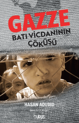 Gazze: Batı Vicdanının Çöküşü