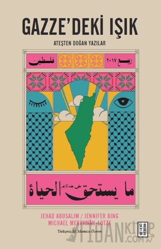 Gazze’deki Işık Ateşten Doğan Yazılar