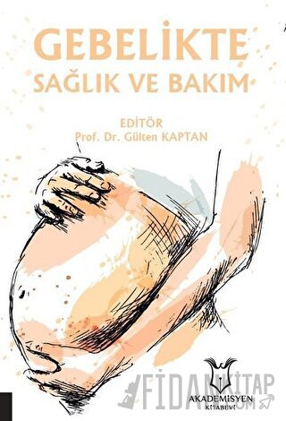 Gebelikte Sağlık ve Bakım