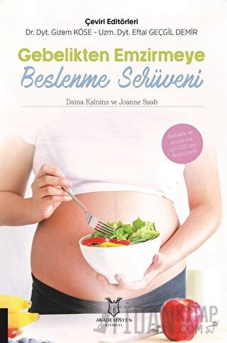 Gebelikten Emzirmeye Beslenme Serüveni