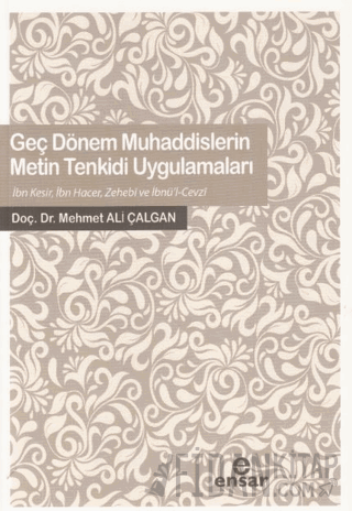 Geç Dönem Muhaddislerin Metin Tenkidi Uygulamaları