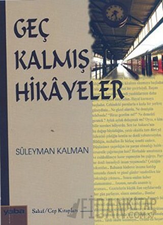 Geç Kalmış Hikayeler