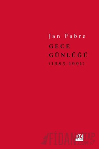 Gece Günlüğü 2 (1985-1991) (Ciltli) Jan Fabre