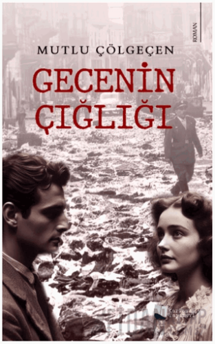 Gecenin Çığlığı Mutlu Çölgeçen