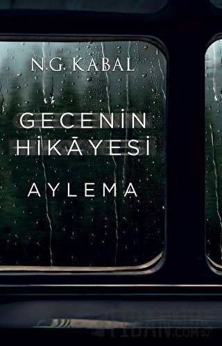 Gecenin Hikayesi - Aylema (Ciltli) N. G. Kabal