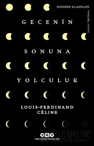Gecenin Sonuna Yolculuk Louis Ferdinand Celine