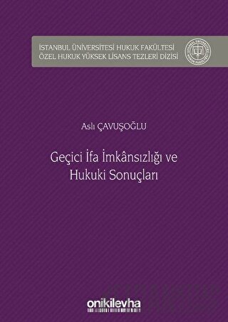 Geçici İfa İmkansızlığı ve Hukuki Sonuçları (Ciltli)