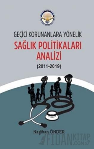 Geçici Korunanlara Yönelik Sağlık Politikaları Analizi