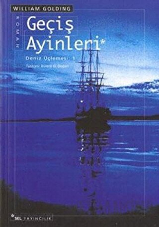Geçiş Ayinleri Deniz Üçlemesi 1. Kitap Sir William Gerald Golding