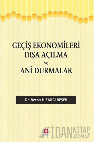 Geçiş Ekonomileri Dışa Açılma ve Ani Durmalar
