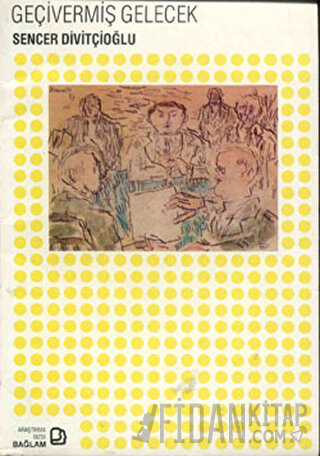 Geçivermiş Gelecek