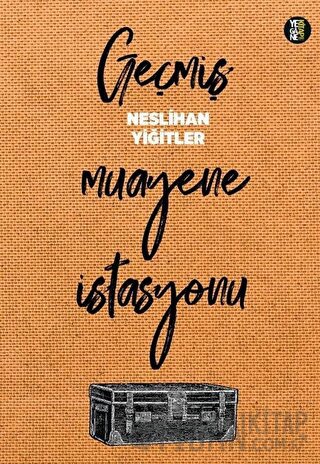 Geçmiş Muayene İstasyonu