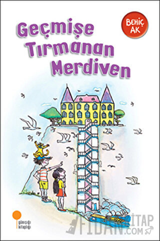 Geçmişe Tırmanan Merdiven