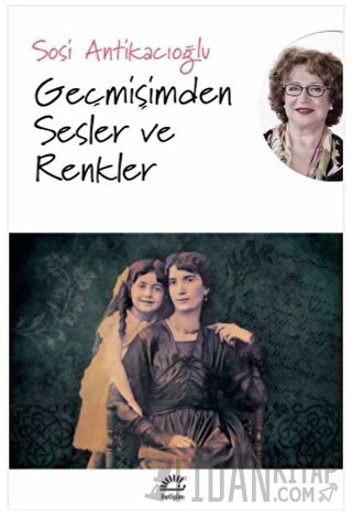 Geçmişimden Sesler ve Renkler