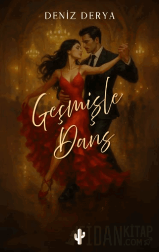 Geçmişle Dans Deniz Derya