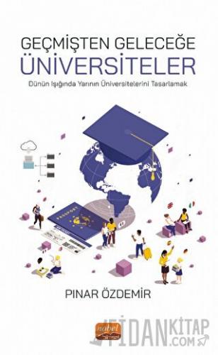 Geçmişten Geleceğe Üniversiteler