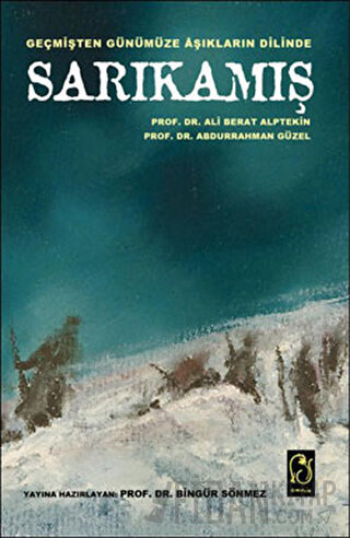 Geçmişten Günümüze Aşıkların Dilinde Sarıkamış Abdurrahman Güzel