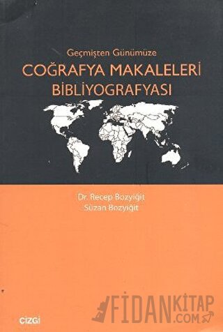 Geçmişten Günümüze Coğrafya Makaleleri Bibliyografyası
