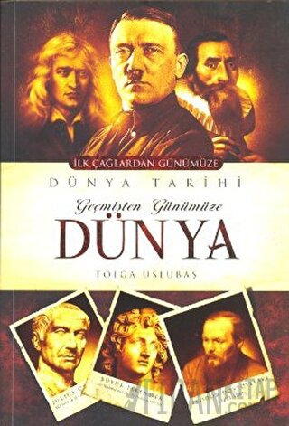 Geçmişten Günümüze Dünya Tolga Uslubaş