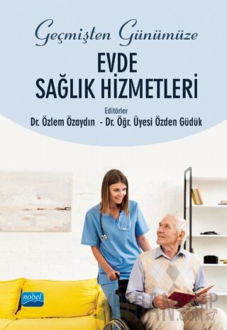 Geçmişten Günümüze Evde Sağlık Hizmetleri