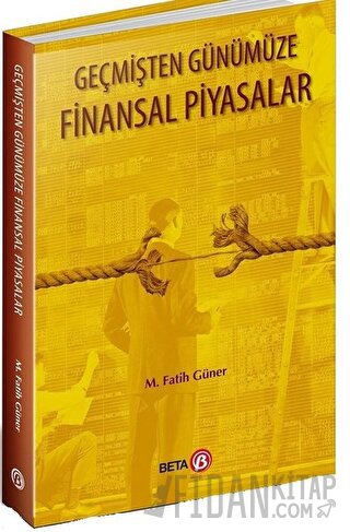 Geçmişten Günümüze Finansal Piyasalar