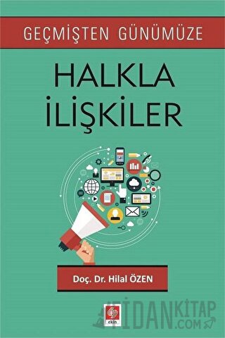Geçmişten Günümüze Halkla İlişkiler