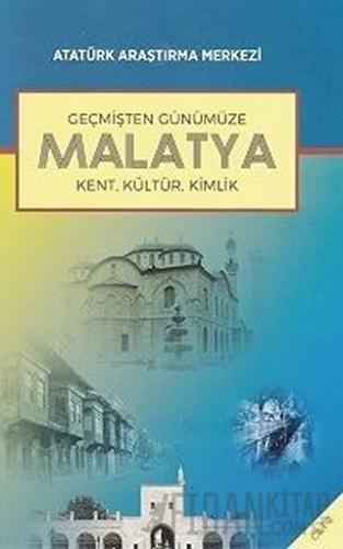 Geçmişten Günümüze Malatya - Cilt 2