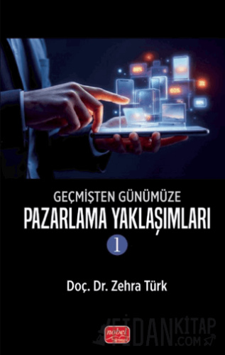 Geçmişten Günümüze Pazarlama Yaklaşımları -1