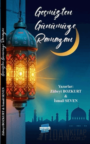 Geçmişten Günümüze Ramazan