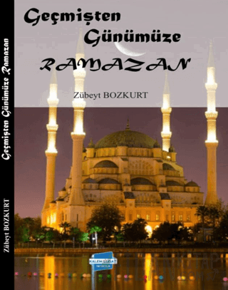 Geçmişten Günümüze Ramazan