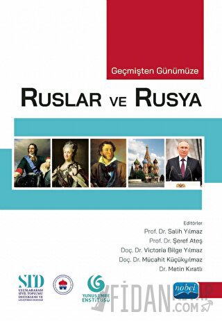 Geçmişten Günümüze Ruslar Ve Rusya